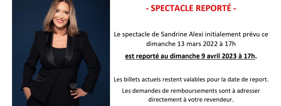 SANDRINE ALEXI // Reporté au 09/04/23