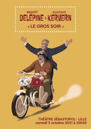 BenoÃ®t DelÃ©pine & Gustave Kervern : Le Gros Soir // ANNULÃ‰
